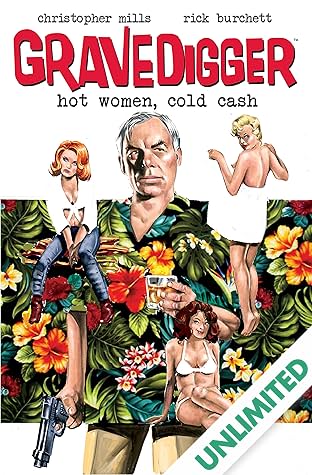 Gravedigger Vol. 1: Hot Women, Cold Cash